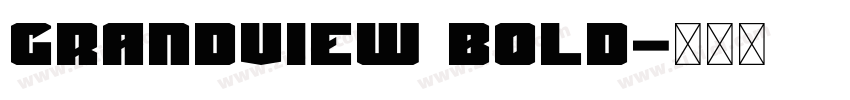Grandview Bold字体转换